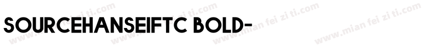 sourcehanseifTC bold字体转换